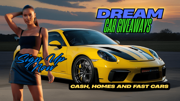Dream car Giveaways, Sign Up Today