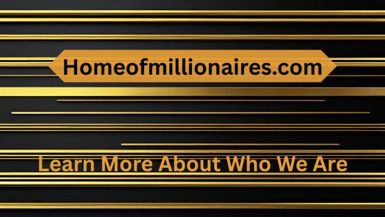 Find out more about the legendary homeofmillionaires.com